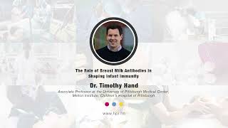 Dr Timothy Hand The Role of Breast Milk Antibodies in Shaping Infant Immunity [upl. by Airat]