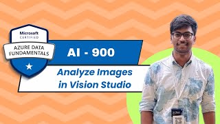 AI 900 Exam Series  Video 4  Analyze images in Vision Studio Azure [upl. by Ahsilad]