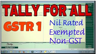 GSTR1Part4 NIL RATEDEXEMPTEDNONGST INVOICE in TallyERP9 [upl. by Antonie]