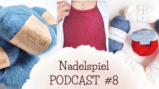 Nadelspiel Podcast 8  Strickzubehör  Haul  Belle Tanktop  Garnkauf [upl. by Ylnevaeh371]