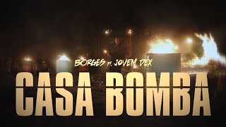 Borges  Casa Bomba ft Jovem DEX [upl. by Einnoc]