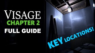 Visage Chapter 2 FULL GUIDE  Includes KEY TIMESTAMPS [upl. by Ennahoj]