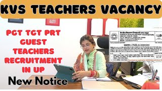 KVS PGT TGT PRT GUEST TEACHER RECRUITMENT UP  KVS GUEST TEACHER VACANCY  KVS TEACHERS RECRUITMENT [upl. by Limbert]