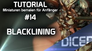 Tutorial Miniaturen bemalen für Anfänger  Was ist Blacklining  DICED [upl. by Asenev20]