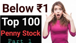 Top 100 Penny Stocks Below Rupees 1 ● Top 100 Penny Shares under 1rs Chapter 1 [upl. by Sidonia]