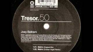 Joey Beltram  Metro Cristian Vogel RMX Tresor50 [upl. by Ecnar209]