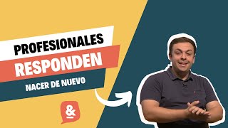 profesionalesresponden Hoy hablamos de nacer de nuevo con el Teólogo Leonardo Meda [upl. by Asia]