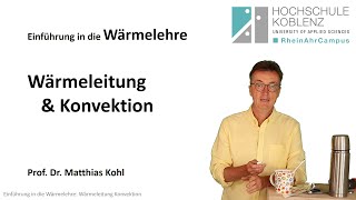 Wärmelehre Physik Vorlesung Kapitel 9 Wärmeleitung und Konvektiion [upl. by Dnomra]