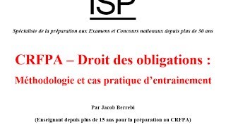 CRFPA Droit des Obligations  Méthodologie et Cas pratique dentrainement [upl. by Dranreb635]