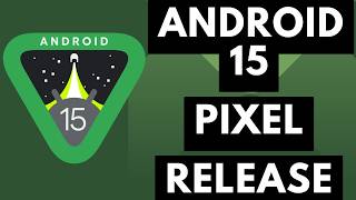 Android 15 Update for Google Pixel Devices Scheduled for October 15th Android News Byte [upl. by Otreblide]