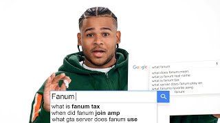 Fanum Answers The Webs Most Searched Questions  WIRED [upl. by Schouten]