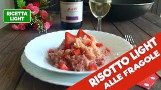 Risotto LIGHT alle fragole 295 calorie [upl. by Rosenquist76]