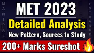 MET 2023 Most Detailed Analysis  MET 2023 New Exam Pattern  Manipal College  Score 200 in MET [upl. by Naujek]