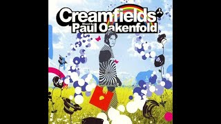 Paul Oakenfold  Creamfields CD1 2004 [upl. by Itsim901]