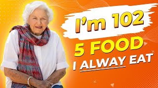 Deborah Szekely 102 🔥 I Eat These 5 FOODS and DON’T GET OLD [upl. by Lynnea]