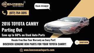 STK  41482P 2016 TOYOTA CAMRY  NO KEY  parts for sale  Save up to 60 on used auto parts [upl. by Yornoc]