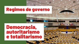 Regimes de governo democracia autoritarismo e totalitarismo [upl. by Weissmann]