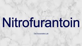 Nitrofurantoin Pronunciation How to Say Nitrofurantoin  Can You Pronounce Nitrofurantoin [upl. by Ateerys]