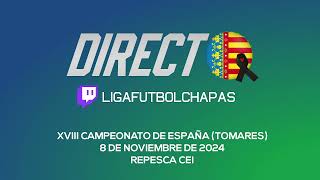 DIRECTO LFC  XVIII CAMPEONATO DE ESPAÑA TOMARES 8 DE NOVIEMBRE DE 2024  REPESCA CEI [upl. by Gerty908]