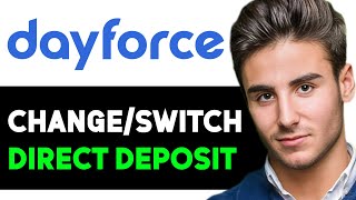 HOW TO CHANGESWITCH DIRECT DEPOSIT ON DAYFORCE 2024 FULL GUIDE [upl. by Niajneb398]