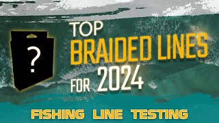 The Top Braided Fishing Lines for 2024 [upl. by Phox]