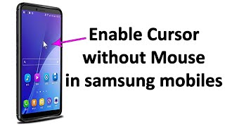 enable cursor in Samsung mobile [upl. by Nnaecyoj]