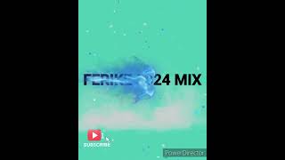 FERIKE 2024 MIX [upl. by Nois]