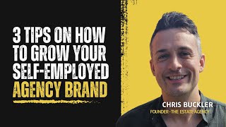 3 tips on how you can grow your Self Employed Estate Agency brand [upl. by Initsed547]