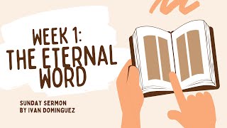 Encountering Jesus The Eternal Word [upl. by Bibi]