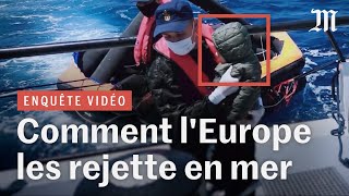 Enquête  comment des migrants sont abandonnés en mer par Frontex [upl. by Weingarten]