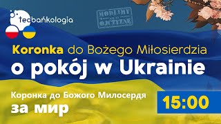 Koronka do Bożego Miłosierdzia o pokój 2303 Środa Коронка до Божого Милосердя за мир [upl. by Nimra]