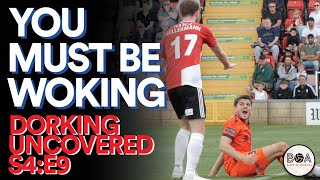 You Must Be Woking  Dorking Uncovered  S4E9 [upl. by Leamsi]