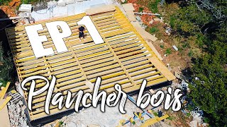 Fabrication du plancher  Maison murs ossature bois  Ep1 [upl. by Bywoods]