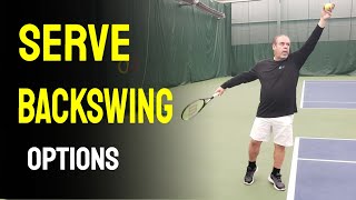 Serve Backswing Options [upl. by Nnovahs]