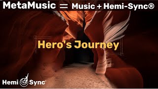 MetaMusic for The Heros Journey  Relaxing HemiSync® Frequencies for Brainwave Coherence binaural [upl. by Alarise]