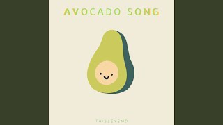 Avocado Song [upl. by Schafer]