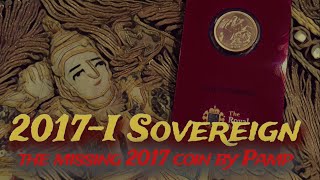 Heres the missing 2017 Gold Sovereign  The 2017I Pamp Sovereign [upl. by Rosalee]