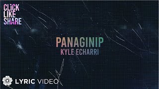 Panaginip  Kyle Echarri Lyrics  Click Like Share Original Soundtrack [upl. by Onra86]