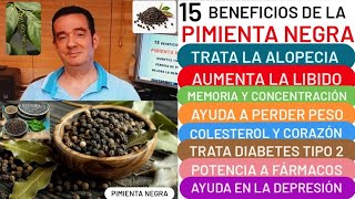 15 BENEFICIOS🧂❤️PIMIENTA NEGRA❤️🧂DIABETES🍰ALOPECIA😮LIBIDO💪 VITÍLIGO MEMORIA⚙️PÉRDIDA PESO🏋️DEPRESIÓN [upl. by Maude]