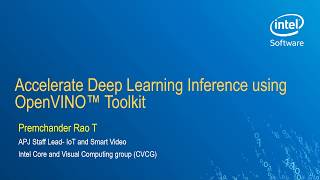 Intel Webinar Accelerate Deep Learning Inference using OpenVINO Toolkit [upl. by Sabsay]