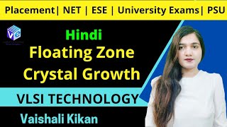 L 13 VLSI  Floating Zone Crystal Growth Technique  Wafer Manufacturing [upl. by Auroora]