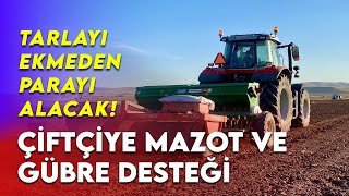 Çiftçi ürünü ekmeden mazot ve gübre desteği alacak [upl. by Sihonn]