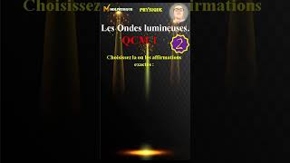 Les Ondes lumineuses QCM 2 cours physique qcm ondes lumineuses chimiediffractionrefraction [upl. by Holleran524]