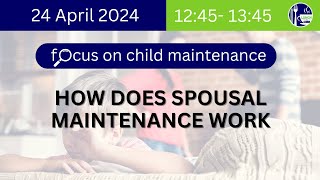 HOW DOES SPOUSAL MAINTENANCE WORK [upl. by Seidler100]