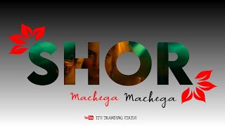 Shor Machega Song Status Video  Yo Yo Honey Singh  Mumbai Saga  Whatsapp Status [upl. by Latif]