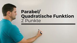 ParabelQuadratische Funktion aufstellen mit 2 Punkten  Mathe by Daniel Jung [upl. by Aihtibat]