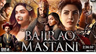 Bajirao Mastani Full Movie Story amp Explain  Deepika Padukone  Ranveer Singh  Priyanka Chopra [upl. by O'Toole]