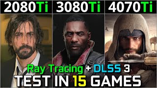 RTX 2080 Ti vs RTX 3080 Ti vs RTX 4070 Ti  Test in 15 Games  1440p amp 2160p  Ray Tracing amp DLSS 3 [upl. by Lapides]