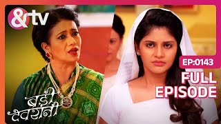 Kadambari बन जाती है Poddar घर और दुकान की मालिक 14Oct15Badii DevraniFull Ep143  andtvchannel [upl. by Ennaylil]