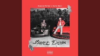 Stayed Down feat curly savv [upl. by Erdnassac]